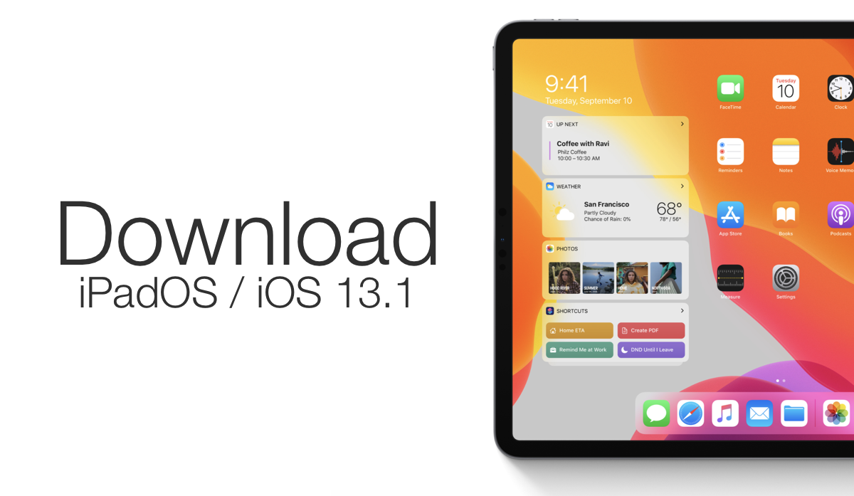 iPadOS and iOS 13.1 presently accessible to download