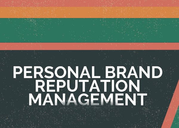 Building Your Personal Brand for Reputation Management