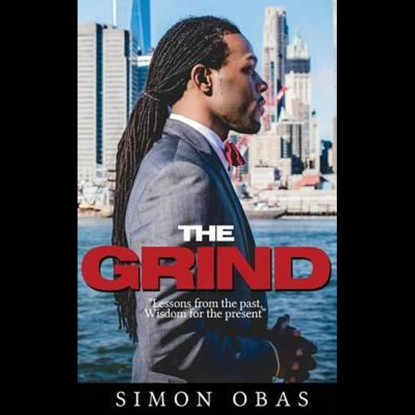 Simon Obas, Author Of The Grind: Early Life And Biography