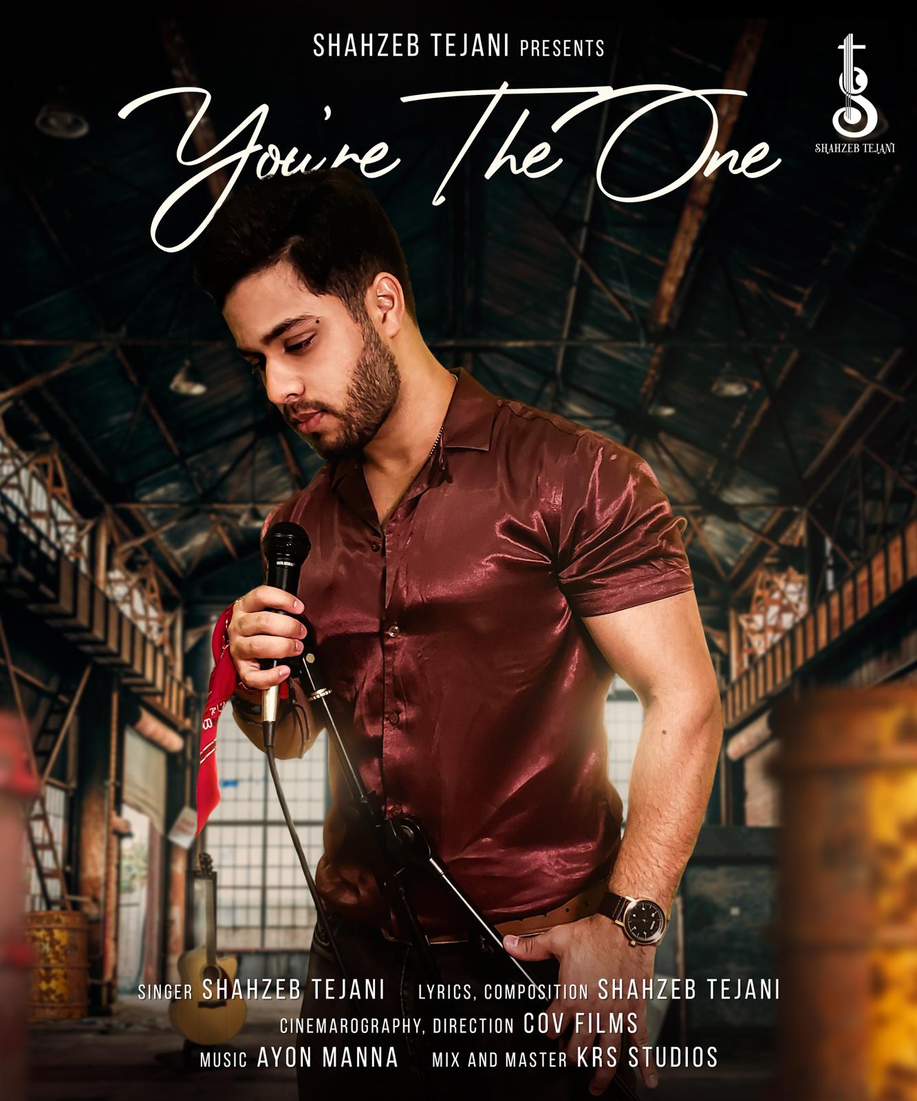 Shahzeb Tejani brings back “Tum Ho” one more time in English as “You’re the one”